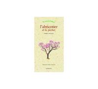 Thierry Delahaye – L'Abricotier et le pêcher – Broché – Actes Sud