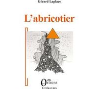L'abricotier Gérard Laplace (Auteur)