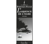 L'Absence de l'ogre Dominique Sylvain (Auteur)