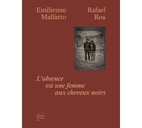 L'Absence est une femme aux cheveux noirs - Emilienne Malfatto - Du Sous-Sol - broché - Roman