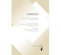 L'absence: Perspectives juridiques et politiques