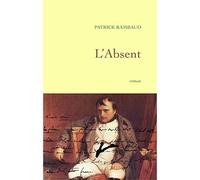 L'absent - Patrick Rambaud - Grasset - broché - Roman