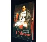 L'absent | Patrick Rambaud Rambaud, Patrick (Auteur)