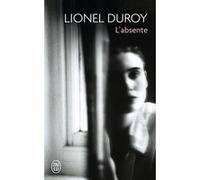L'absente Lionel Duroy (Auteur)