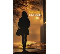 L'absente - Philippe Péan - Pont 9 - broché - Roman