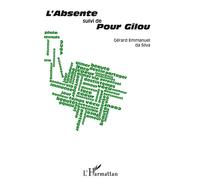 Gérard Emmanuel Da Silva – L'Absente suivi de Pour Gilou – Poésie – Broché