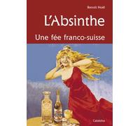 L'absinthe - Une Fee Franco-Suisse