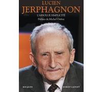 L'absolue simplicité Lucien Jerphagnon (Auteur), Michel Onfray (Préface)