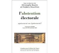 L'Abstention électorale Frédéric Rouvillois (Auteur), C. Boutin (Auteur)