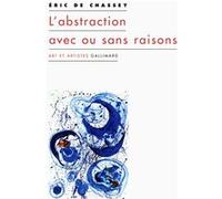 L'abstraction avec ou sans raisons – Gallimard