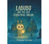 Labubu and the Last Christmas Dream