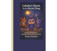 Labubu's Quest for the Secret Song: A Magical Journey Where Friendship Makes the Sweetest Melody