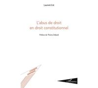 Laurent Eck – L'abus de droit en droit constitutionnel – Broché