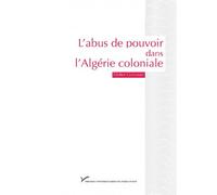 L'abus de pouvoir dans l'Algérie coloniale - Didier Guignard - Pu.paris Nanterre - broché - Essai