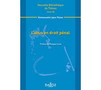 L'abus en droit pénal - Volume 105 (105)
