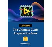 LabVIEW - The Ultimate CLAD Preparation Book