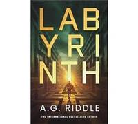 Labyrinth - A.G. Riddle - Bloomsbury Publishing PLC - Livre en Anglais - Paperback A.G. RiddleA.G. Riddle (Auteur)