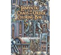 Labyrinth of Chaos and Order Coloring Book