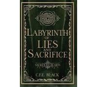 Labyrinth Of Lies And Sacrifice