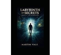 Labyrinth of Secrets: Book III - The Integration