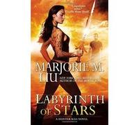 Labyrinth of Stars (Hunter Kiss Novels) Liu, Marjorie M (Auteur)