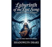 Labyrinth of the Lost Song: A Melody of Seduction and Shadows