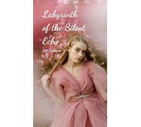 Labyrinth of the Silent Echo