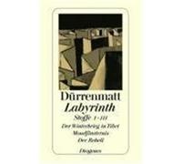 Labyrinth. Stoffe 1 - 3 Dürrenmatt, Friedrich (Auteur)
