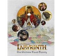 Labyrinth The Ultimate Visual History by Terry J. Erdmann Inconnu (Auteur)