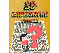 Labyrinthe 3D Difficile Tome 1: Ce Livre D'activités Adultes Offrira Des Labyrinthes Avec Des Croisements 3D | Jeu De Logique, Réflexion Et Casse-Tête - Grand Format