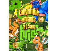 Labyrinthe enfants 3 à 5 ans: Cahier d'activités pour enfants,Livre de jeux ludiques pour les filles et garçons de 3 à 5 ans, 120 jeux tels que Labyrinthe