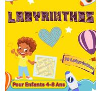 Labyrinthe pour Enfants 4-8 Ans: Cahier D activité Enfant 4 Ans |Mon Grand Livre de Jeux Labyrinthes