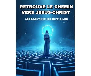 Labyrinthe : Retrouve le chemin vers Jesus Christ