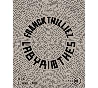 Labyrinthes 1 CD Audio - Franck Thilliez - Lizzie - Univers Audio - Texte lu (CD) - Textes lus CD