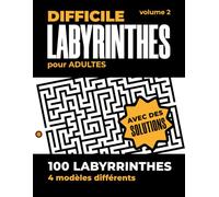 Labyrinthes Difficiles pour Adultes: Livre de labyrinthes difficiles pour adultes | Livre d'activités de labyrinthes pour soulager le stress et se détendre | 100 labyrinthes | 4 modèles différents
