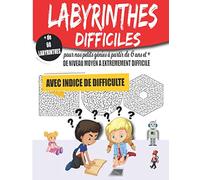 Labyrinthes Difficiles | Pour nos petits génies à partir de 6 ans et + | De niveau moyen à extrêmement difficile: + de 60 Labyrinthes de plus en plus ... par page | 63 pages - 21,59 X 27,94 cm