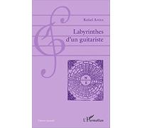 Labyrinthes d'un guitariste