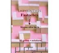 Labyrinthes Fastoches: Niveau Ultra Facile 50 grilles de jeux + Solutions pour adultes, enfants ou Ado | passionnés d'énigmes et casses-tête simples | Entraînement cérébral | format 18 x 26 cm