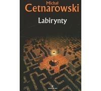 Labyrinthes - Michal Cetnarowski (Buch auf Polnisch)