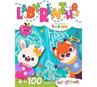 LABYRINTHES: Plus de 100 jeux de labyrinthes tout en couleurs pour les enfants de 4 à 6 ans