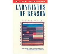 Labyrinths of Reason William Poundstone (Auteur)