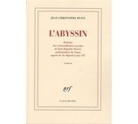 L'Abyssin Jean-Christophe Rufin (Auteur)
