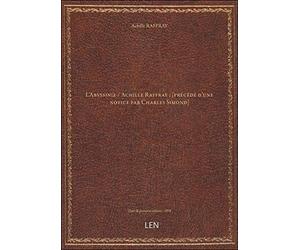 L'Abyssinie / Achille Raffray ; [précédé d'une notice par Charles Simond]
