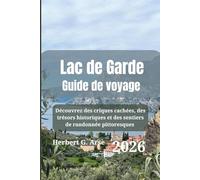 Lac de Garde Guide de voyage 2026: Découvrez des criques cachées, des trésors historiques et des sentiers de randonnée pittoresques