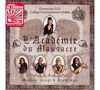 L'acadã©Mie Du Massacre