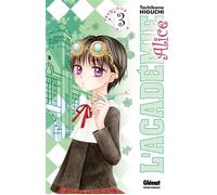 Tachibana Higuchi – L'Académie Alice – Tome 3 – Manga – Broché