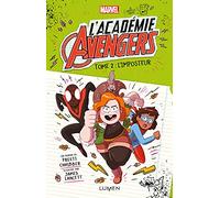L'Académie Avengers - tome 2 L'imposteur (02)