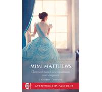 L'académie Crinoline - Tome 1 - Comment Ruiner Une Réputation Avec Élégance