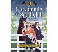 L'Académie de Saddlehill - Tome 1 Meilleures ennemies - Jessica Burkhart - Pocket Jeunesse - broché - Roman junior