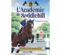 L'Académie de Saddlehill - Tome 2 Confrontation - Jessica Burkhart - Pocket Jeunesse - broché - Roman junior